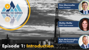 Beneath the Surface Episode 1 - Introduction with Logo in the Top left corner and headshots of the three speakers down the right side: Pete Obermueller, PAW President; Shelley Shelby, PAW Chairwoman and Ryan McConnaughey, PAW Vice President