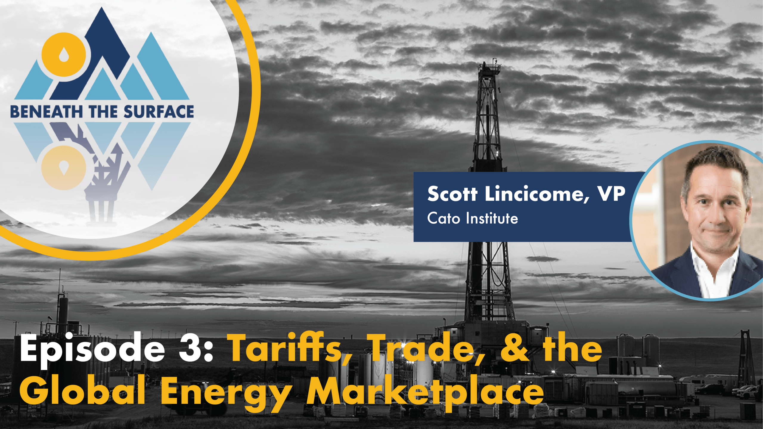 BTS Episode 3-Tariffs, Trade and the GLobal Energy Marketplace